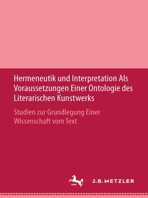 cover image of Hermeneutik und Interpretation als Voraussetzungen einer Ontologie des literarischen Kunstwerks